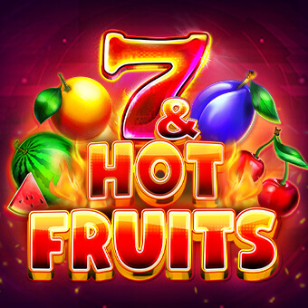 7 & Hot Fruits